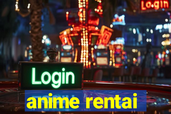 anime rentai